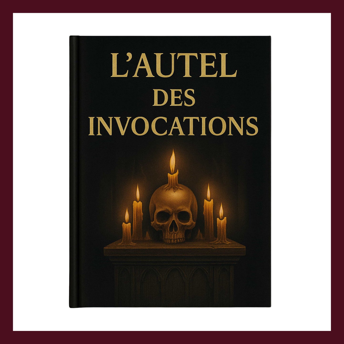 Couverture avant du carnet Collector L'autel des Invocations inspiré du romantisme gothique