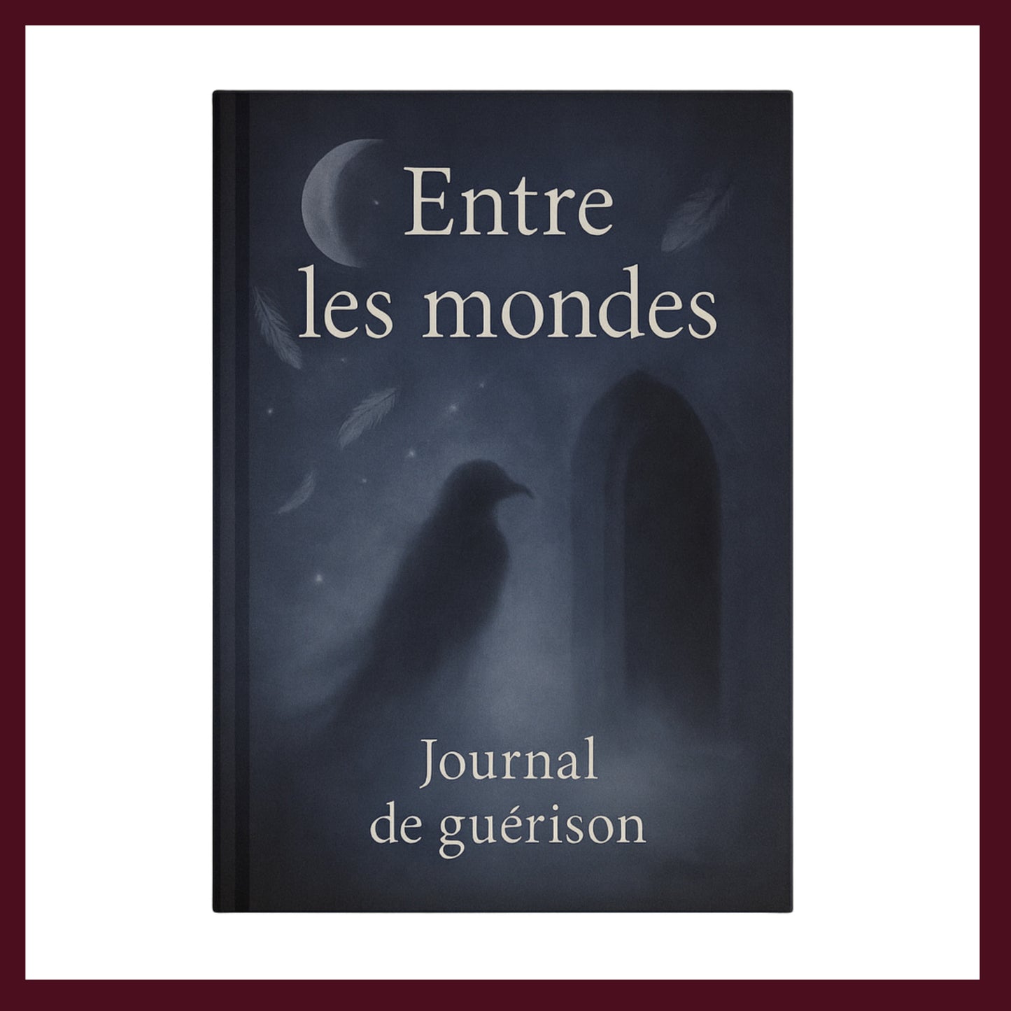 Couverture avant du carnet Entre les mondes inspiré du romantisme gothique