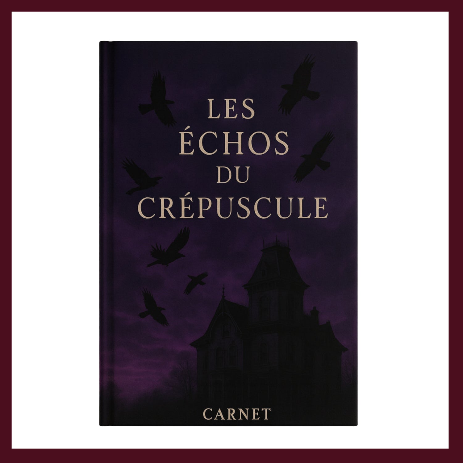 Couverture avant du carnet rigide Les échos du crépuscule inspiré du romantisme gothique